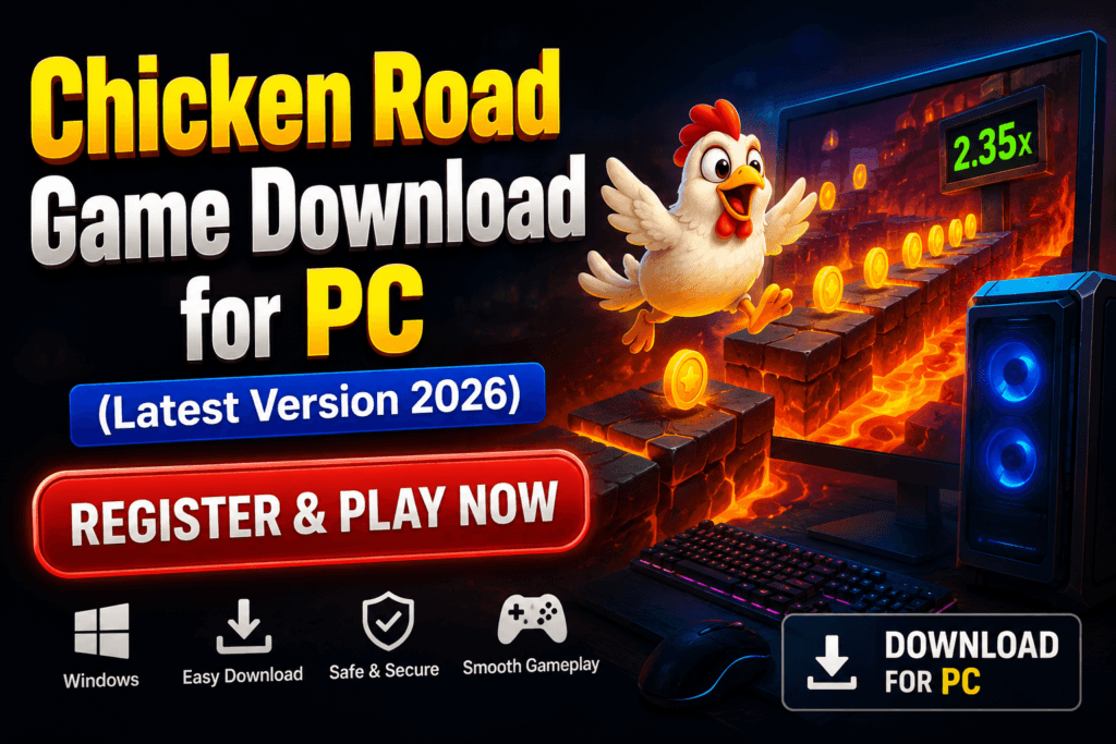 Chicken Road Game Download for PC Latest Version 2026 – Register and Play Now gaming banner