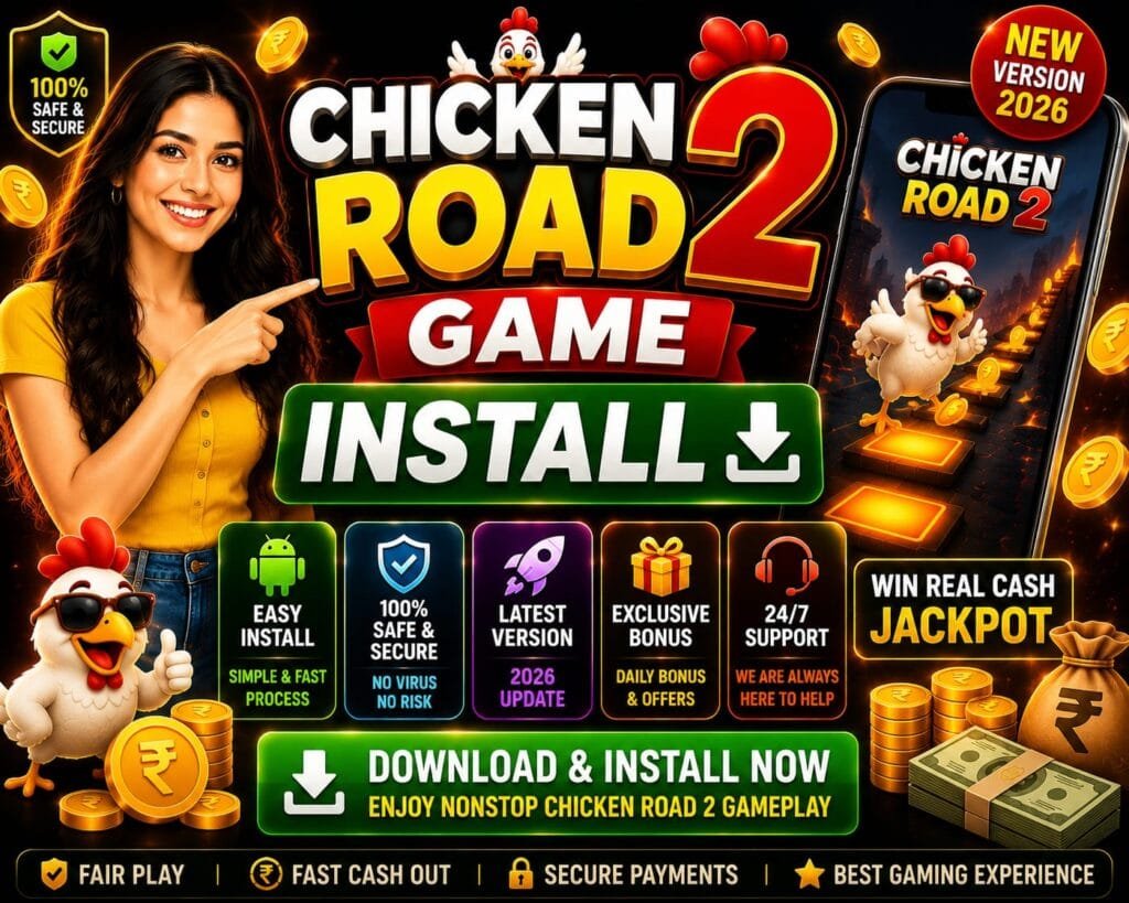 Chicken Road 2 game install banner showing APK installation guide, latest version 2026, secure gameplay, and bonus rewards for Android users.