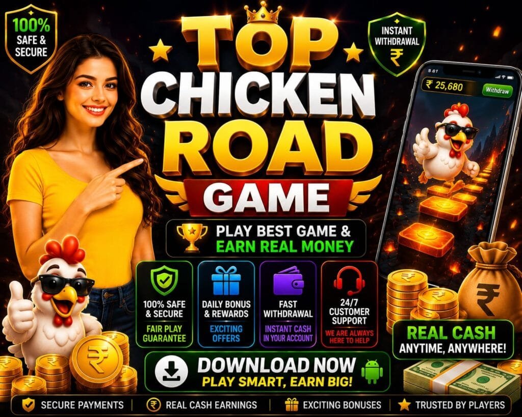 Top Chicken Road game banner showing real cash rewards, secure gameplay, fast withdrawal, and bonus features for Android users.