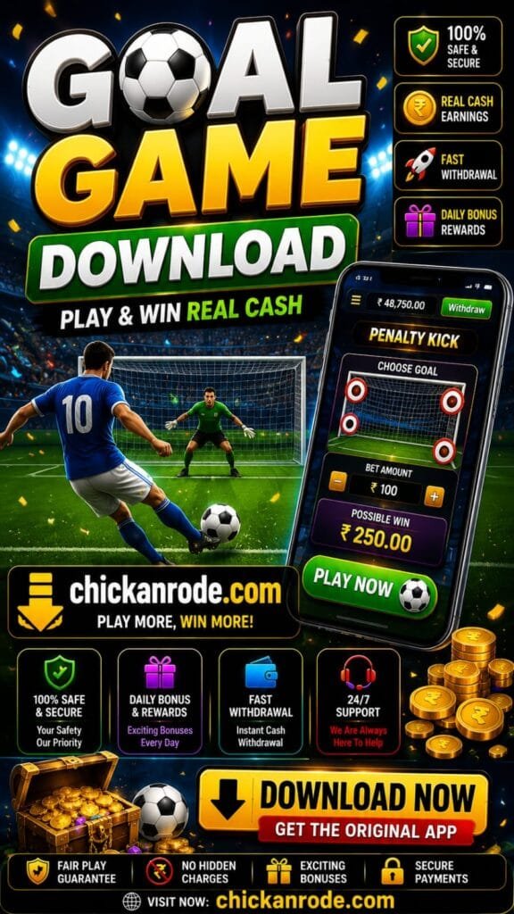 Goal Game download banner featuring football gameplay, APK download, real cash rewards, secure gaming, fast withdrawals, and chickanrode.com branding.